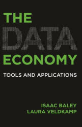 The Data Economy - Tools and Applications - Laura L. Veldkamp, Isaac Baley (ISBN: 9780691256726)