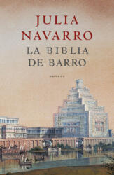 La biblia de barro - Julia Navarro (ISBN: 9788401335518)