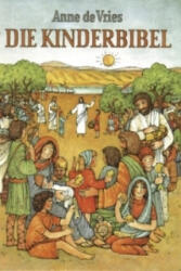 Die Kinderbibel - Anne de Vries (ISBN: 9783761549919)