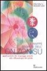 Le mappe segrete dell'On Zon Su. Applicazione dei massaggi antichi alla riflessologia del piede - Alessandro Conte, C. Y. Ming Wong (ISBN: 9788827218709)