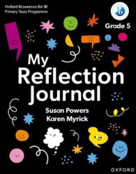 Oxford Resources for IB PYP: My Reflection Journal Grade 5 (ISBN: 9781382048491)