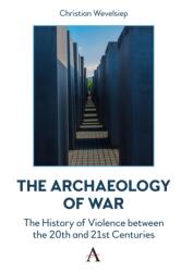 The Archaeology of War (ISBN: 9781839994739)