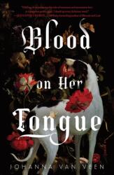 Blood on Her Tongue (ISBN: 9781464245084)