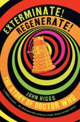 Exterminate/Regenerate - John Higgs (ISBN: 9781399614771)