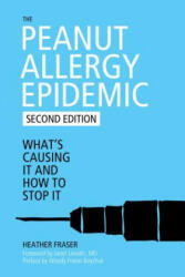 Peanut Allergy Epidemic - Heather Fraser (ISBN: 9781632203571)