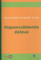 Húgysavcsökkentés diétával (ISBN: 9786155166174)