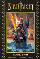 Birthright Deluxe Book Two - Andrei Bressan, Adriano Lucas (ISBN: 9781534329188)