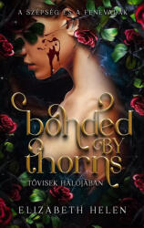 Bonded by Thorns - Tövisek hálójában (2025)