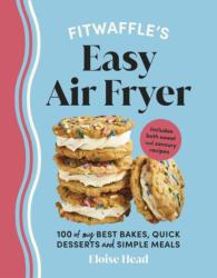 Fitwaffle's Easy Air Fryer (ISBN: 9781529947304)