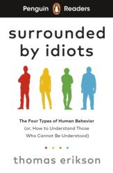 Penguin Readers Level 7: Surrounded by Idiots (ISBN: 9780241700617)