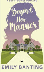 Beyond Her Manner - Emily Banting (ISBN: 9781915157164)