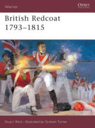 British Redcoat 1793-1815 - Stuart Reid (ISBN: 9781855325562)