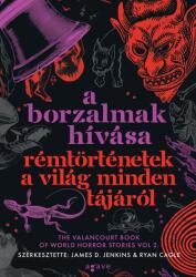 A borzalmak hívása - Rémtörténetek a világ minden tájáról (ISBN: 9789635983629)