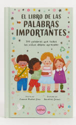 EL LIBRO DE LAS PALABRAS IMPORTANTES - RUELOS, JOANNE, DRAWS, ANNELIES (2024)