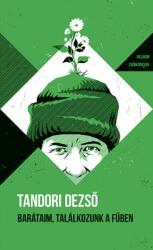 Barátaim, találkozunk a fűben (2025)