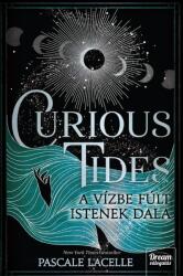 Curious Tides - A Vízbe Fúlt Istenek Dala (2025)