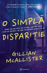 O Simpla Disparitie, Gillian Mcallister - Editura Bookzone (ISBN: 9786303053882)