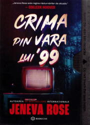 Crima Din Vara Lui 99, Jeneva Rose - Editura Bookzone (ISBN: 9786303053813)
