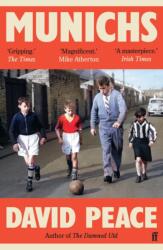 Munichs - David Peace (ISBN: 9780571381173)