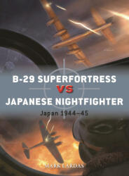B-29 Superfortress Vs Japanese Nightfighter - Gareth Hector, Jim Laurier (ISBN: 9781472865601)
