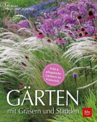 Gärten mit Gräsern und Stauden - Ute Bauer, Ursel Borstell, Ursel Borstell (ISBN: 9783835418066)