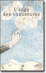 L' Ange des chaussures - Giovanna Zoboli, Joanna Concejo (ISBN: 9782940408078)
