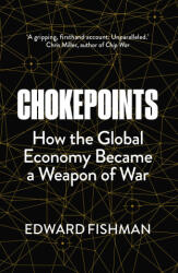 Chokepoints - Edward Fishman (ISBN: 9781783968916)