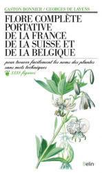 Flore complète portative de la France, de la Suisse et de la Belgique - Layens, de Layens, Bonnier (ISBN: 9782701110004)