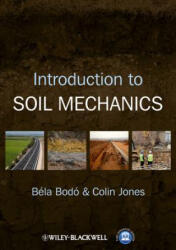 Introduction to Soil Mechanics - Béla Bodó, Colin Jones (ISBN: 9780470659434)