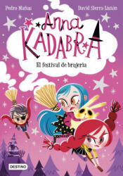 Anna Kadabra 8. El festival de brujería - PEDRO MAÑAS, DAVID SIERRA LISTON (2022)