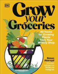 Grow Your Groceries - Simon Akeroyd (ISBN: 9780241716106)