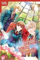 I Was Reincarnated as the Heroine on the Verge of a Bad Ending, and I'm Determined to Fall in Love! , Volume 3 (ISBN: 9781427880710)