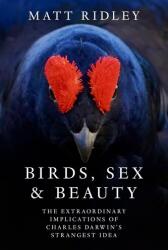 Birds, Sex And Beauty (ISBN: 9780008645533)