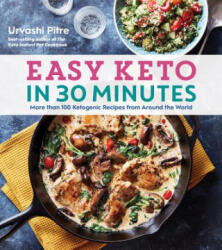 Easy Keto in 30 Minutes - Urvashi Pitre (ISBN: 9780358242161)