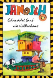 Schnuddel baut ein Wolkenhaus - Janosch (ISBN: 9783958780309)
