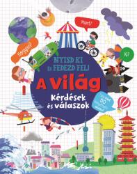 Nyisd ki és fedezd fel - A világ (ISBN: 9789634834731)