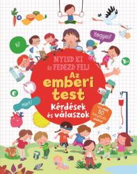 Nyisd ki és fedezd fel - Az emberi test (ISBN: 9789634834755)