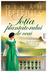 Sotia Plantatorului De Ceai Ed. 2025, Dinah Jefferies - Editura Nemira (2025)