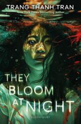 They Bloom at Night (ISBN: 9781526674838)