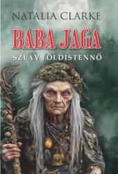 Baba Jaga szláv földistennő (ISBN: 9789636600235)
