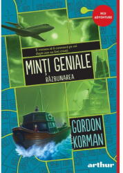 Minti Geniale 3. Razbunarea, Gordon Korman - Editura Art (ISBN: 9786303211152)