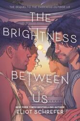 The Brightness Between Us (ISBN: 9780063343771)