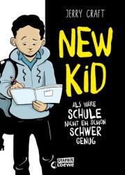 New Kid - Als wäre Schule nicht eh schon schwer genug (ISBN: 9783743215849)