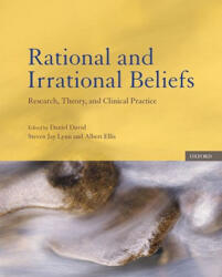 Rational and Irrational Beliefs - Albert Ellis, Steven Lynn, Daniel David (ISBN: 9780195182231)