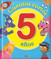 CUENTOS CORTOS PARA 5 AÑOS - Ediciones, Susaeta (2018)