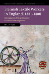 Flemish Textile Workers in England, 1331-1400 - Milan Pajic (ISBN: 9781108733625)