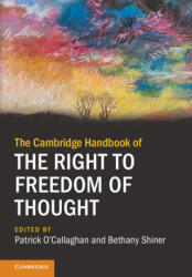 The Cambridge Handbook of the Right to Freedom of Thought - Patrick O'Callaghan (ISBN: 9781009539647)