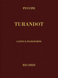 Turandot: Vocal Score - Giacomo Puccini, Hal Leonard Publishing Corporation (2004)
