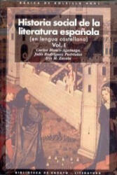 Historia Social de la literatura española. - JULIO RODRIGUEZ PUERTOLAS (2000)