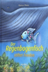 Der Regenbogenfisch stiftet Frieden (2012)